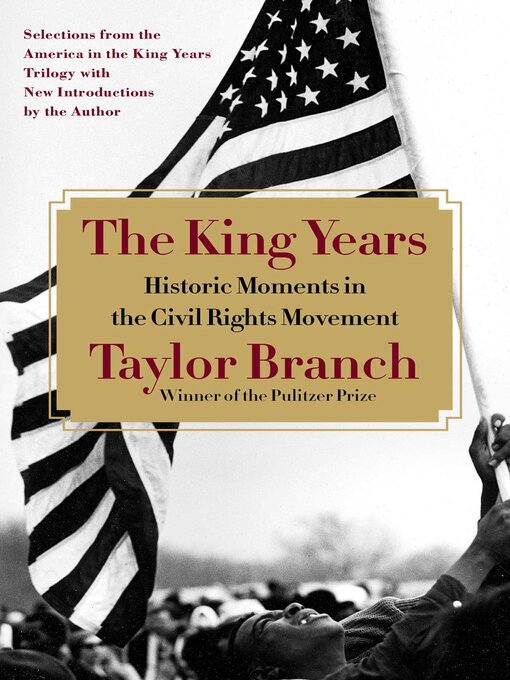 Title details for The King Years by Taylor Branch - Wait list